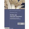 Il Mulino Diritto dei mercati finanziari. La disciplina dei contratti di intermediazione finanziaria