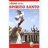 SHOPSACRO I doni dello Spirito Santo. Catechesi di papa Francesco