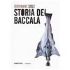 RUBBETTINO Storia del baccalà