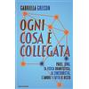 MONDADORI Ogni cosa è collegata. Pauli, Jung, la fisica quantistica, la sincronicità, l'amore e tutto il resto