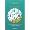 Ulrico Hoepli Social impact in your hands®. Guida completa per startup a impatto sociale