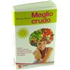 Sonda Edizioni Meglio crudo - Rosanna Gosmano