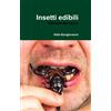 Aldo Bongiovanni Insetti Edibili - Alimenti del futuro - Aldo Bongiovanni
