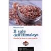 Ediz. Età dell'Acquario Il sale dell'Himalaya - Maurizio Costi