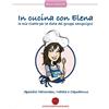 Edizioni nuova Prhomos In cucina con Elena - Dieta dei gruppi sanguigni - Feste speciali