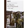 Artemide Le regine dei Longobardi e altri saggi