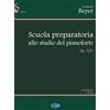 Carisch Scuola preparatoria allo studio del pianoforte, op. 101. Ediz. italiana e francese (spartiti musicali)