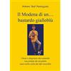 YOUCANPRINT Il Modena di un...bastardo gialloblù
