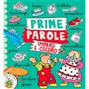 Giunti Psychometrics Prime parole. Imparo e coloro. Ediz. a colori