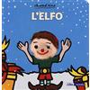 Abracadabra L'elfo. Ediz. a colori