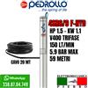 Pedrollo 4SR6/9 POMPA COMPLETA SOMMERSA X POZZI 4" PEDROLLO 4SR6M/ HP1.5 150LT/MIN