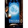 Giunti Editore Oscura e celeste