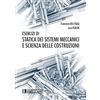 Societa Editrice Esculapio Esercizi di Statica dei sistemi meccanici e Scienza delle Costruzioni