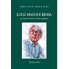 Edilazio Luigi Magni e Roma tra cinema, storia e cultura popolare