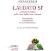 Ancora Laudato sì. Enciclica di papa Francesco
