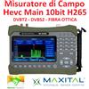 MAXITAL MISURATORE DI CAMPO TERRESTRE SATELLITARE DVBS2/T2 H265 10 BIT
