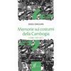 GLI ANTECEDENTI Memorie sui costumi della Cambogia (1296-1297 d.C.)