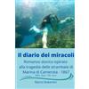 Independently published Il diario dei miracoli: Romanzo storico ispirato alla tragedia delle strambaie di Marina di Camerota - 1867
