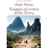 CRESCERE Viaggio al centro della terra. Ediz. integrale. Con Segnalibro