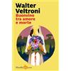 Marsilio Buonvino tra amore e morte
