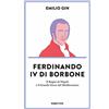 RUBBETTINO Ferdinando IV di Borbone. Il Regno di Napoli e il Grande Gioco del Mediterraneo
