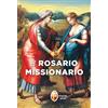 LA MADRE DI DIO Il Rosario Missionario