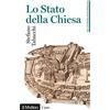 Il Mulino Lo Stato della Chiesa. Gli antichi stati italiani