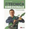 Dantone Edizioni e Musica Tecnica direzionale. Il metodo più efficace per spostarsi sulla tastiera della chitarra. Con video online