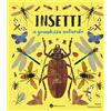 Nomos Edizioni Insetti. A grandezza naturale. Ediz. a colori