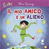 Buk Buk Il mio amico è un alieno. Ediz. a colori