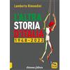 Arianna Editrice L'altra storia d'Italia 1948-2022: Vol. 2