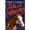 EL Un cavallo coraggioso. Storie di cavalli. Ediz. illustrata