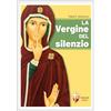 Editrice Shalom La Vergine del silenzio