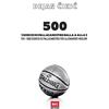 Associazione Basket Coach .Net 500 Esercizi di pallacanestro dalla A alla Z - Vol. 2: 501-1000 esercizi di pallacanestro per allenamenti migliori