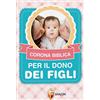 IL PADRE Corona biblica per il dono dei figli