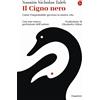 Il Saggiatore Il cigno nero. Come l'improbabile governa la nostra vita