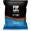 Pop 100 Capsule LUI Fior Fiore Coop AROMA VERO Compatibili POP Caffè Deca .4 E-TUO