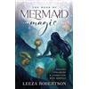 Llewellyn Publications,U.S. The Book of Mermaid Magic: Healing, Spellwork & Connection with Merfolk Leeza Robertson