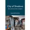 Cambridge University Press City of Shadows: Slums and Informal Work in Bangalore Supriya RoyChowdhury