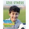 Capstone Global Library Ltd Less Stress: Developing Stress-Management Skills Ben Hubbard