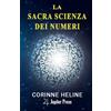 Jupiter Press Edizioni La Sacra Scienza dei Numeri: Una serie di lezioni che trattano la sacra scienza dei numeri
