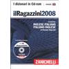 Zanichelli Il Ragazzini 2008. Dizionario inglese-italiano, italiano-inglese. CD-ROM Giuseppe Ragazzini