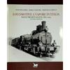 Pegaso Editrice, Locomotive a vapore in Italia 1885-1905, Dalle tre reti alle FS