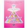 Editrice Italica (Milano) L'arte della respirazione ritmica