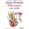 Newton Compton Editori Molto amore per nulla