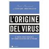 Chiarelettere L'origine del virus. Le verità tenute nascoste che hanno ucciso milioni di persone