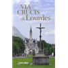 SUSSIDI LITURGICI Via Crucis di Lourdes
