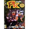 PK GIANT numero 02 Dicembre 2014 - Il Vento Del Tempo - Con Poster incluso