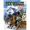 Sergio Bonelli Editore Sull'alto Missouri. Tex Willer