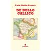 Fermento De Bello Gallico: in italiano - edizione integrale